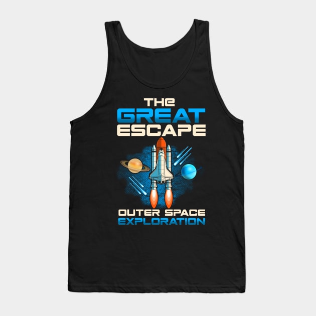 The Great Escape Outer Space Exploration Astronaut Tank Top by theperfectpresents